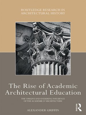 cover image of The Rise of Academic Architectural Education